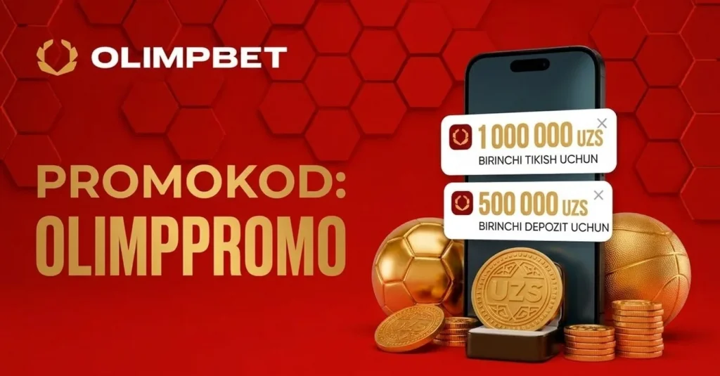OlimpBet promokodlar turlari bo'yicha xush kelibsiz bonusi va bepul fribetlar ro'yxati